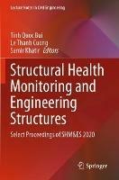 Structural Health Monitoring and Engineering Structures: Select Proceedings of SHM&ES 2020 - cover