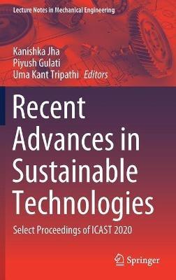 Recent Advances in Sustainable Technologies: Select Proceedings of ICAST 2020 - cover