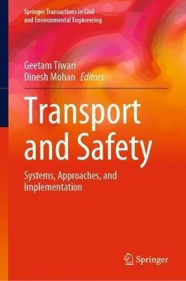 Transport and Safety: Systems, Approaches, and Implementation - cover