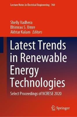 Latest Trends in Renewable Energy Technologies: Select Proceedings of NCRESE 2020 - cover