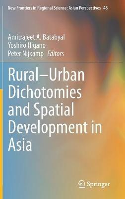 Rural–Urban Dichotomies and Spatial Development in Asia - cover