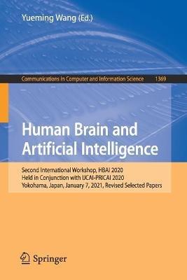 Human Brain and Artificial Intelligence: Second International Workshop, HBAI 2020, Held in Conjunction with IJCAI-PRICAI 2020, Yokohama, Japan, January 7,  2021, Revised Selected Papers - cover