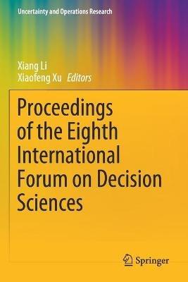Proceedings of the Eighth International Forum on Decision Sciences - cover