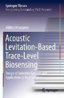 Acoustic Levitation-Based Trace-Level Biosensing: Design of Detection Systems and Applications to Real Samples