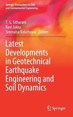 Latest Developments in Geotechnical Earthquake Engineering and Soil Dynamics - cover