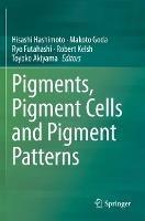 Pigments, Pigment Cells and Pigment Patterns - cover