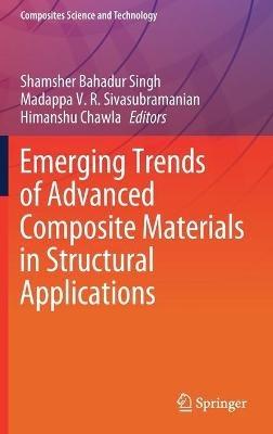 Emerging Trends of Advanced Composite Materials in Structural Applications - cover