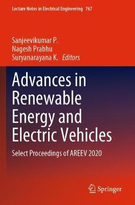 Advances in Renewable Energy and Electric Vehicles: Select Proceedings of AREEV 2020 - cover