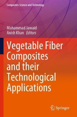 Vegetable Fiber Composites and their Technological Applications - cover