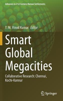 Smart Global Megacities: Collaborative Research: Chennai, Kochi-Kannur - cover