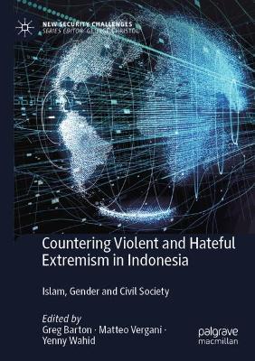 Countering Violent and Hateful Extremism in Indonesia: Islam, Gender and Civil Society - cover