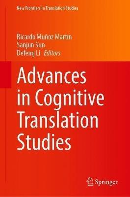 Advances in Cognitive Translation Studies - cover