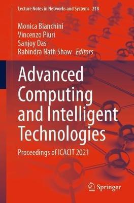 Advanced Computing and Intelligent Technologies: Proceedings of ICACIT 2021 - cover