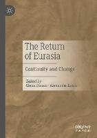 The Return of Eurasia: Continuity and Change - cover
