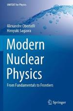 Modern Nuclear Physics: From Fundamentals to Frontiers