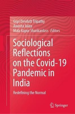 Sociological Reflections on the Covid-19 Pandemic in India: Redefining the Normal - cover