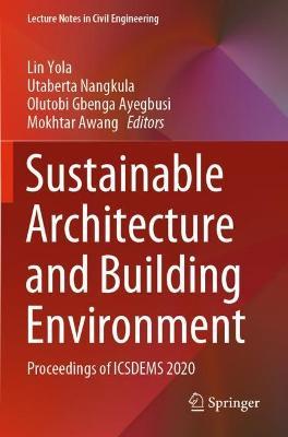 Sustainable Architecture and Building Environment: Proceedings of ICSDEMS 2020 - cover