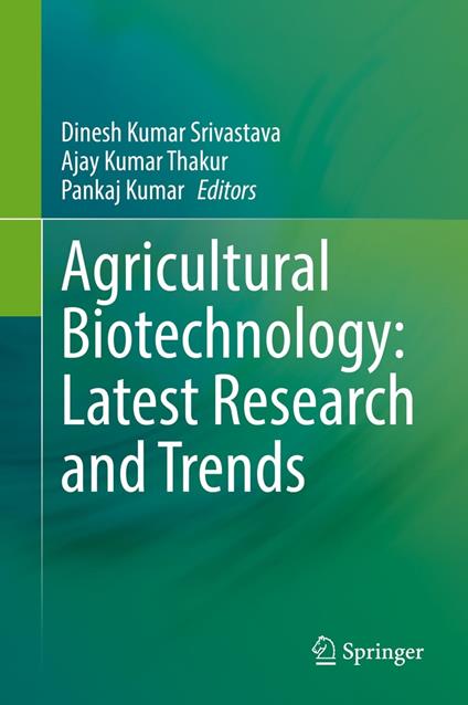 Agricultural Biotechnology: Latest Research and Trends