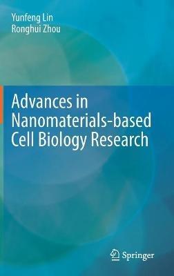 Advances in Nanomaterials-based Cell Biology Research - cover
