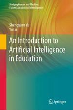 An Introduction to Artificial Intelligence in Education