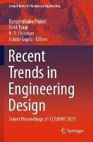 Recent Trends in Engineering Design: Select Proceedings of ICCEMME 2021