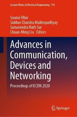 Advances in Communication, Devices and Networking: Proceedings of ICCDN 2020 - cover