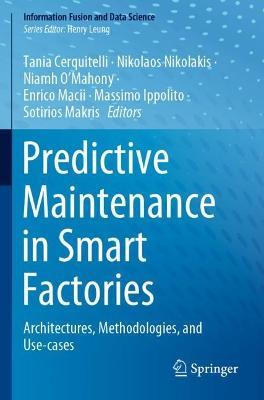 Predictive Maintenance in Smart Factories: Architectures, Methodologies, and Use-cases - cover