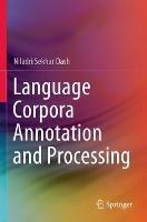 Language Corpora Annotation and Processing - Niladri Sekhar Dash - cover