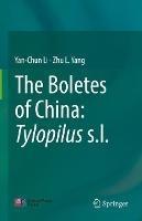 The Boletes of China: Tylopilus s.l. - Yan-Chun Li,Zhu L. Yang - cover