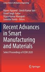 Recent Advances in Smart Manufacturing and Materials: Select Proceedings of ICEM 2020
