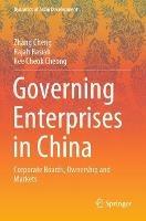 Governing Enterprises in China: Corporate Boards, Ownership and Markets
