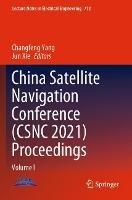 China Satellite Navigation Conference (CSNC 2021) Proceedings: Volume I - cover