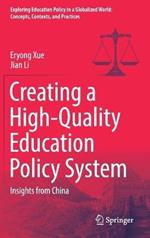 Creating a High-Quality Education Policy System: Insights from China