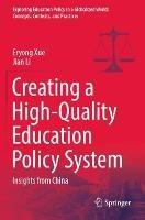 Creating a High-Quality Education Policy System: Insights from China