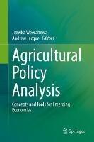Agricultural Policy Analysis: Concepts and Tools for Emerging Economies - cover