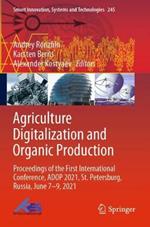 Agriculture Digitalization and Organic Production: Proceedings of the First International Conference, ADOP 2021, St. Petersburg, Russia, June 7–9, 2021