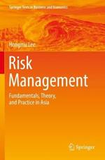 Risk Management: Fundamentals, Theory, and Practice in Asia