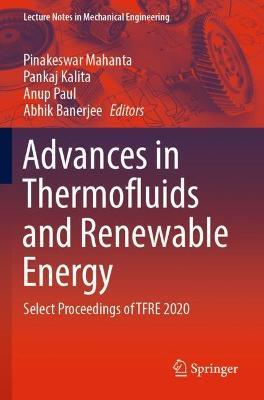 Advances in Thermofluids and Renewable Energy: Select Proceedings of TFRE 2020 - cover