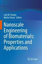 Nanoscale Engineering of Biomaterials: Properties and Applications