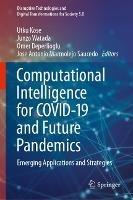 Computational Intelligence for COVID-19 and Future Pandemics: Emerging Applications and Strategies