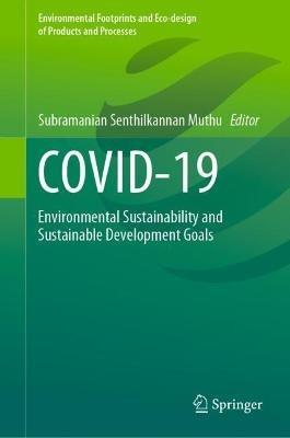 COVID-19: Environmental Sustainability and Sustainable Development Goals - cover