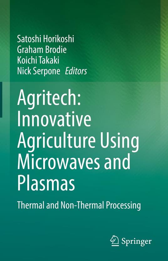 Agritech: Innovative Agriculture Using Microwaves and Plasmas