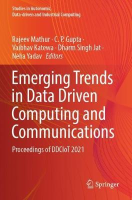 Emerging Trends in Data Driven Computing and Communications: Proceedings of DDCIoT 2021 - cover