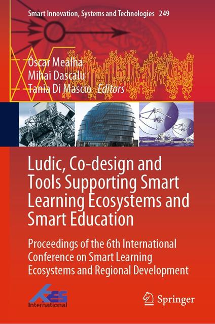 Ludic, Co-design and Tools Supporting Smart Learning Ecosystems and Smart Education