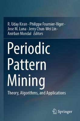 Periodic Pattern Mining: Theory, Algorithms, and Applications - cover