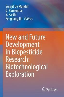 New and Future Development in Biopesticide Research: Biotechnological Exploration - cover