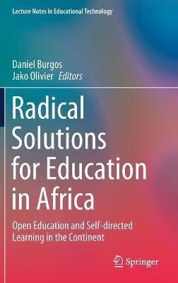 Radical Solutions for Education in Africa: Open Education and Self-directed Learning in the Continent - cover