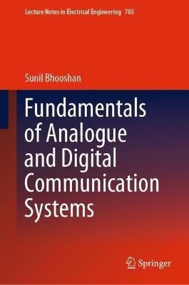 Fundamentals of Analogue and Digital Communication Systems - Sunil Bhooshan - cover