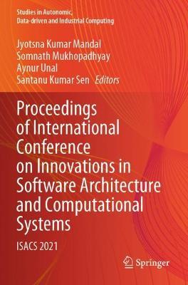 Proceedings of International Conference on Innovations in Software Architecture and Computational Systems: ISACS 2021 - cover
