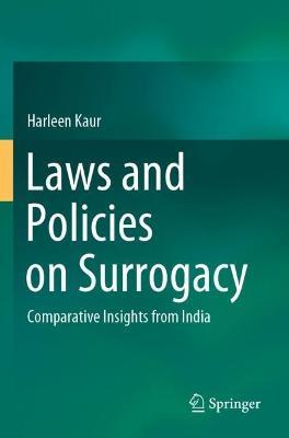 Laws and Policies on Surrogacy: Comparative Insights from India - Harleen Kaur - cover